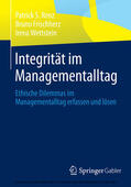 Renz / Frischherz / Wettstein |  Integrität im Managementalltag | eBook | Sack Fachmedien