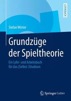 Winter | Grundzüge der Spieltheorie | Buch | 978-3-662-44421-4 | www.sack.de