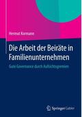 Kormann |  Die Arbeit der Beiräte in Familienunternehmen | Buch |  Sack Fachmedien