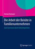 Kormann |  Die Arbeit der Beiräte in Familienunternehmen | eBook | Sack Fachmedien