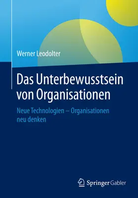 Leodolter | Das Unterbewusstsein von Organisationen | E-Book | www.sack.de