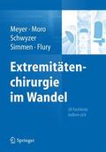 Meyer / Moro / Schwyzer |  Extremitätenchirurgie im Wandel | Buch |  Sack Fachmedien