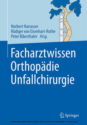 Harrasser / Eisenhart-Rothe / Biberthaler | Facharztwissen Orthopädie Unfallchirurgie | E-Book | sack.de