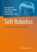 Verl / Albu-Schäffer / Raatz |  Soft Robotics | Buch |  Sack Fachmedien