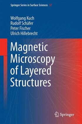 Kuch / Hillebrecht / Schäfer |  Magnetic Microscopy of Layered Structures | Buch |  Sack Fachmedien