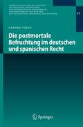 Velte |  Die postmortale Befruchtung im deutschen und spanischen Recht | Buch |  Sack Fachmedien