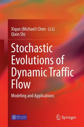 Chen / Li / Shi |  Stochastic Evolutions of Dynamic Traffic Flow | Buch |  Sack Fachmedien