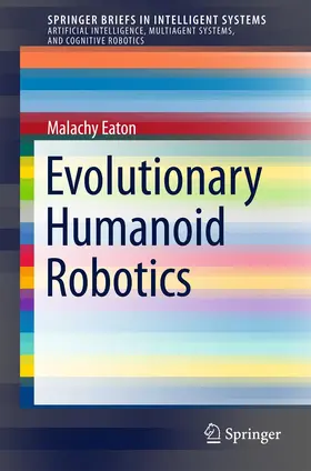 Eaton |  Evolutionary Humanoid Robotics | Buch |  Sack Fachmedien