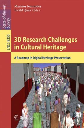 Quak / Ioannides |  3D Research Challenges in Cultural Heritage | Buch |  Sack Fachmedien