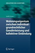 Froese |  Wohnungseigentum zwischen individualgrundrechtlicher Gewährleistung und kollektiver Einbindung | Buch |  Sack Fachmedien