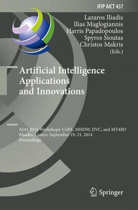 Iliadis / Maglogiannis / Makris | Artificial Intelligence Applications and Innovations | Buch | 978-3-662-44721-5 | sack.de