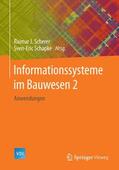 Schapke / Scherer |  Informationssysteme im Bauwesen 2 | Buch |  Sack Fachmedien