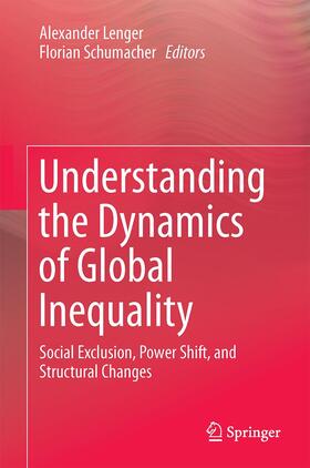 Schumacher / Lenger |  Understanding the Dynamics of Global Inequality | Buch |  Sack Fachmedien