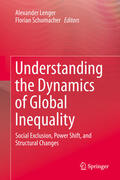Lenger / Schumacher |  Understanding the Dynamics of Global Inequality | eBook | Sack Fachmedien