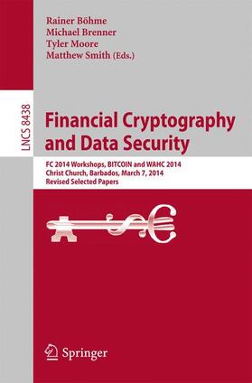 Böhme / Smith / Brenner | Financial Cryptography and Data Security | Buch | 978-3-662-44773-4 | sack.de