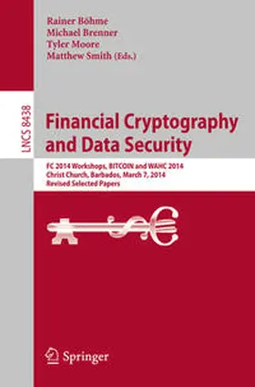 Böhme / Brenner / Moore |  Financial Cryptography and Data Security | eBook | Sack Fachmedien