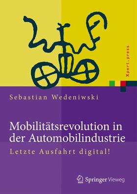 Wedeniwski |  Mobilitätsrevolution in der Automobilindustrie | Buch |  Sack Fachmedien
