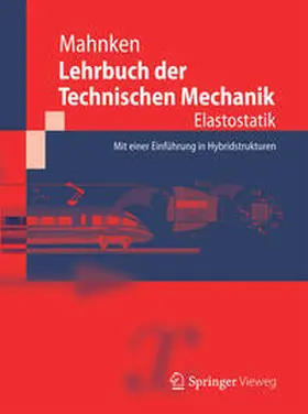 Mahnken |  Lehrbuch der Technischen Mechanik - Elastostatik | eBook | Sack Fachmedien