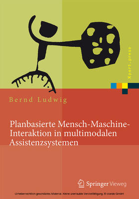 Ludwig | Planbasierte Mensch-Maschine-Interaktion in multimodalen Assistenzsystemen | E-Book | sack.de