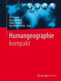 Freytag / Gebhardt / Gerhard |  Humangeographie kompakt | Buch |  Sack Fachmedien