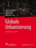 Taubenböck / Wurm / Esch |  Globale Urbanisierung | Buch |  Sack Fachmedien