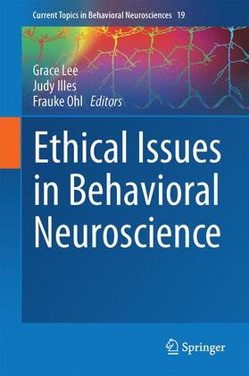 Lee / Ohl / Illes | Ethical Issues in Behavioral Neuroscience | Buch | 978-3-662-44865-6 | sack.de