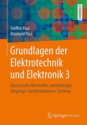 Paul | Grundlagen der Elektrotechnik und Elektronik 3 | Buch | 978-3-662-44977-6 | sack.de