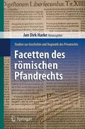 Harke |  Facetten des römischen Pfandrechts | Buch |  Sack Fachmedien