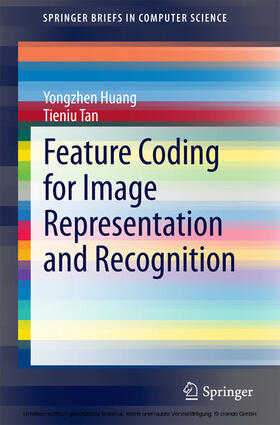 Huang / Tan |  Feature Coding for Image Representation and Recognition | eBook | Sack Fachmedien