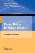 Margaria / Lamprecht |  Process Design for Natural Scientists | Buch |  Sack Fachmedien