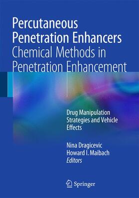 Maibach / Dragicevic | Percutaneous Penetration Enhancers Chemical Methods in Penetration Enhancement | Buch | 978-3-662-45012-3 | sack.de