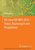 Hinsch |  Die neue ISO 9001:2015 - Status, Neuerungen und Perspektiven | eBook | Sack Fachmedien
