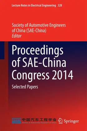 Society of Automotive Engineers / Society of Automotive Engineers of China (SAE-China) |  Proceedings of SAE-China Congress 2014: Selected Papers | Buch |  Sack Fachmedien