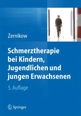 Zernikow |  Schmerztherapie bei Kindern, Jugendlichen und jungen Erwachsenen | Buch |  Sack Fachmedien