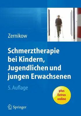 Zernikow |  Schmerztherapie bei Kindern, Jugendlichen und jungen Erwachsenen | eBook | Sack Fachmedien