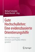 Schneider / Mustafic |  Gute Hochschullehre: Eine evidenzbasierte Orientierungshilfe | eBook | Sack Fachmedien