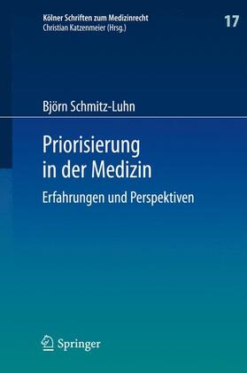 Schmitz-Luhn | Priorisierung in der Medizin | Buch | 978-3-662-45076-5 | sack.de