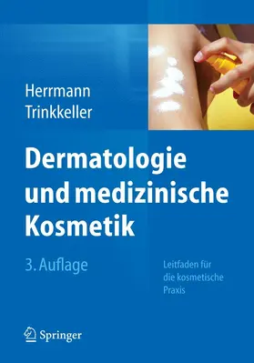 Herrmann / Trinkkeller |  Dermatologie und medizinische Kosmetik | eBook | Sack Fachmedien
