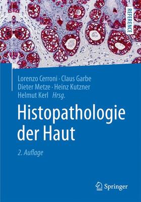 Cerroni / Garbe / Metze | Histopathologie der Haut | Buch | 978-3-662-45132-8 | sack.de