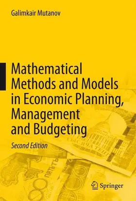 Mutanov |  Mathematical Methods and Models in Economic Planning, Management and Budgeting | Buch |  Sack Fachmedien