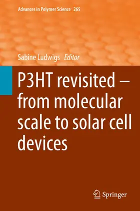 Ludwigs |  P3HT Revisited - From Molecular Scale to Solar Cell Devices | Buch |  Sack Fachmedien