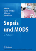 Werdan / Müller-Werdan / Schuster |  Sepsis und MODS | eBook | Sack Fachmedien