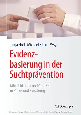 Hoff / Klein |  Evidenzbasierung in der Suchtprävention | eBook | Sack Fachmedien