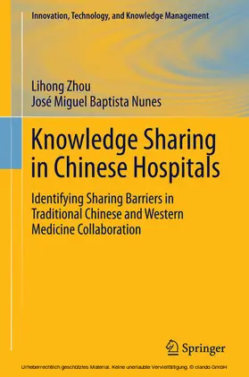 Zhou / Nunes |  Knowledge Sharing in Chinese Hospitals | eBook | Sack Fachmedien