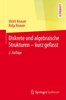 Knauer | Diskrete und algebraische Strukturen - kurz gefasst | E-Book | sack.de