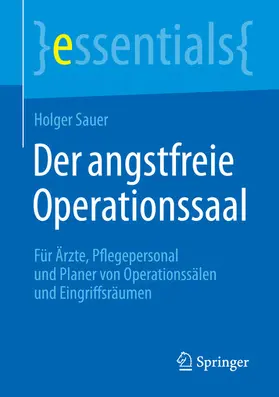 Sauer | Der angstfreie Operationssaal | E-Book | www.sack.de