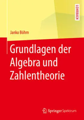 Böhm | Grundlagen der Algebra und Zahlentheorie | E-Book | www.sack.de