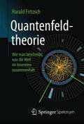 Fritzsch |  Quantenfeldtheorie - Wie man beschreibt, was die Welt im Innersten zusammenhält | eBook | Sack Fachmedien