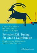 Nossov / Chupis / Ernst |  Formales SQL-Tuning für Oracle-Datenbanken | Buch |  Sack Fachmedien