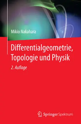 Nakahara | Differentialgeometrie, Topologie und Physik | E-Book | sack.de